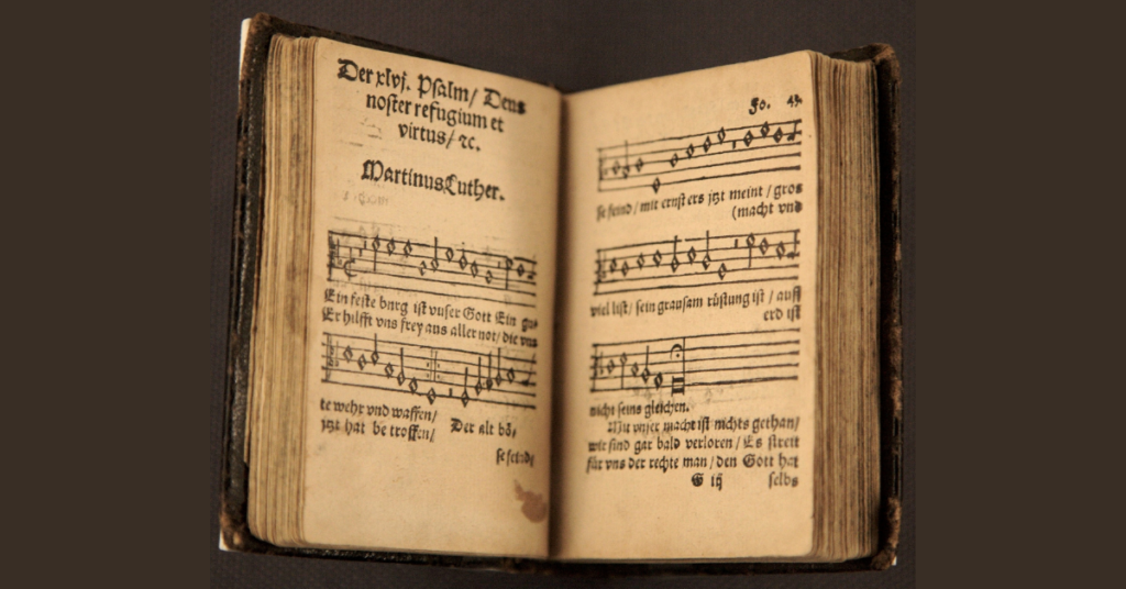 An early printing of Luther's hymn "Ein feste Burg ist unser Gott"