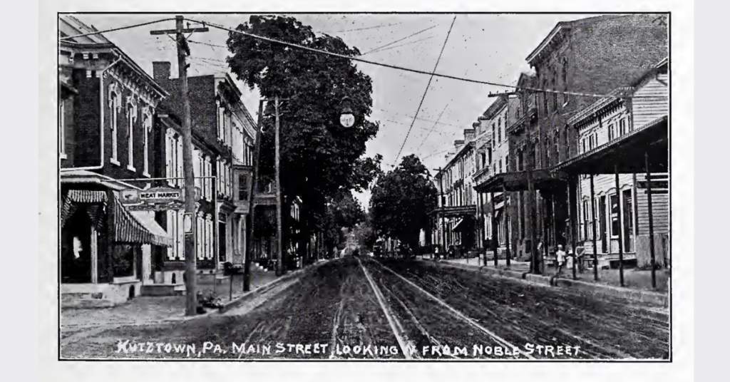 Kutztown, PA, Main Street looking from Noble Street, circa 1915